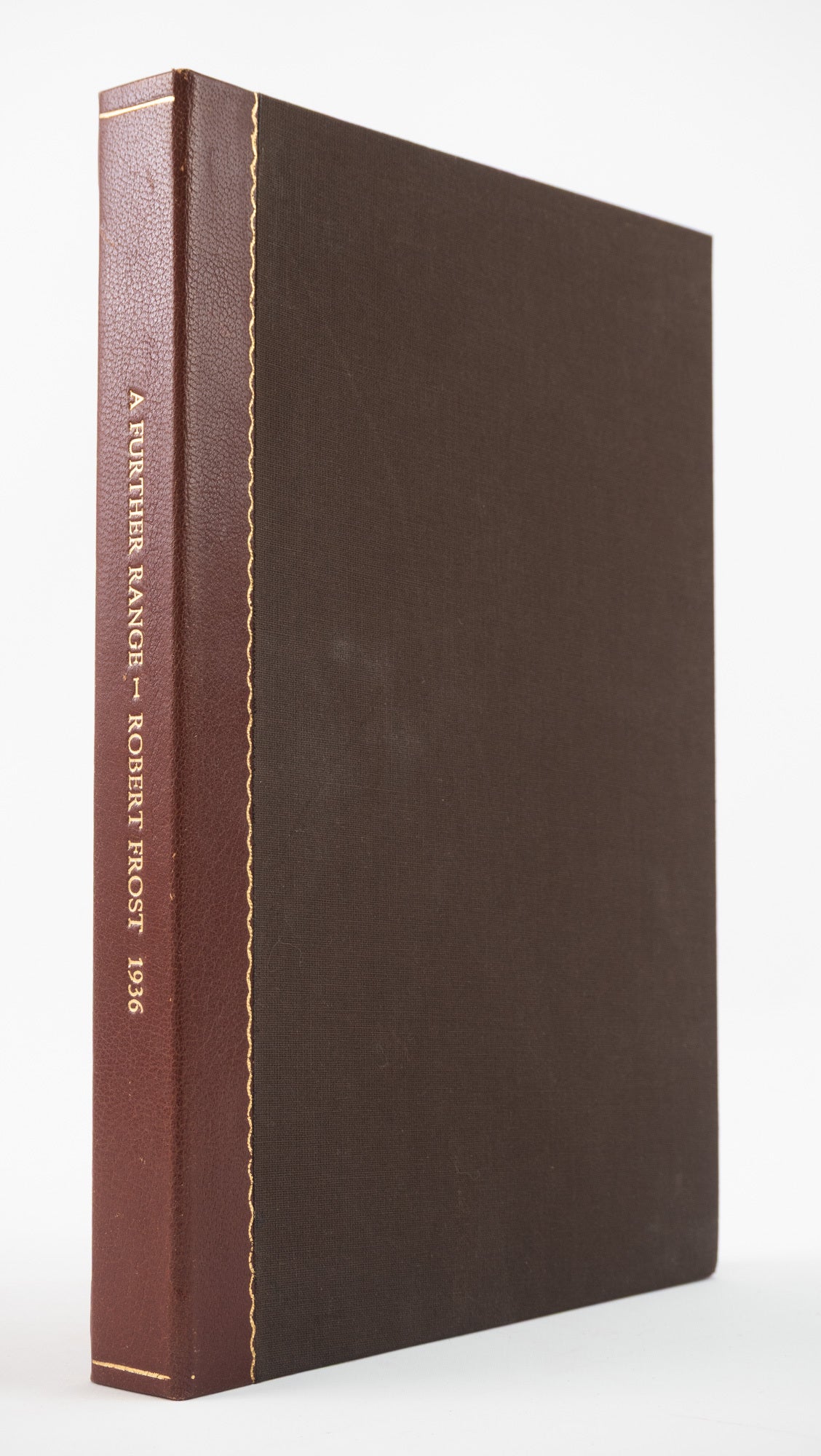A FURTHER RANGE | ROBERT FROST | No. 606 of 803 copies, SIGNED BY