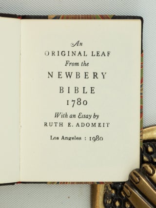 AN ORIGINAL LEAF FROM THE NEWBERY BIBLE 1780 WITH AN ESSAY BY RUTH E. ADOMEIT.