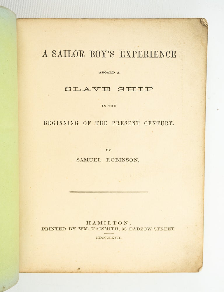 (ST20572) A SAILOR BOY'S EXPERIENCE ABOARD A SLAVE SHIP IN THE BEGINNING OF THE PRESENT...