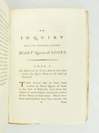 AN INQUIRY, HISTORICAL AND CRITICAL, INTO THE EVIDENCE AGAINST MARY QUEEN OF SCOTS.