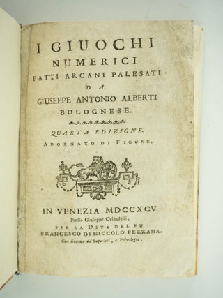I GIUOCHI NUMERICI FATTI ARCANI PALESATI [NUMBER GAMES AND ARCANE FACTS REVEALED].