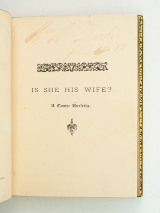 IS SHE HIS WIFE? OR, SOMETHING SINGULAR.