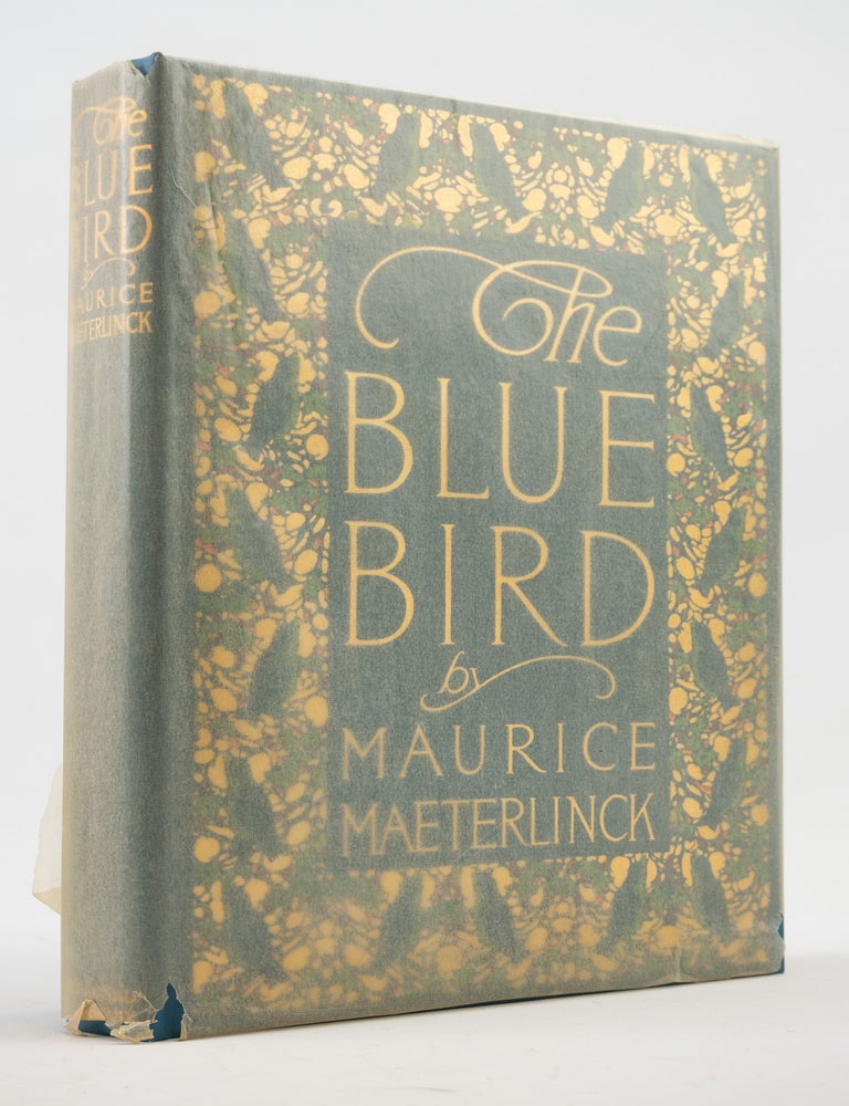 (ST20731) THE BLUE BIRD. A FAIRY PLAY IN SIX ACTS. F. CAYLEY ROBINSON, MAURICE MAETERLINCK, BINDINGS - PUBLISHER'S BINDING.