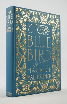 THE BLUE BIRD. A FAIRY PLAY IN SIX ACTS.