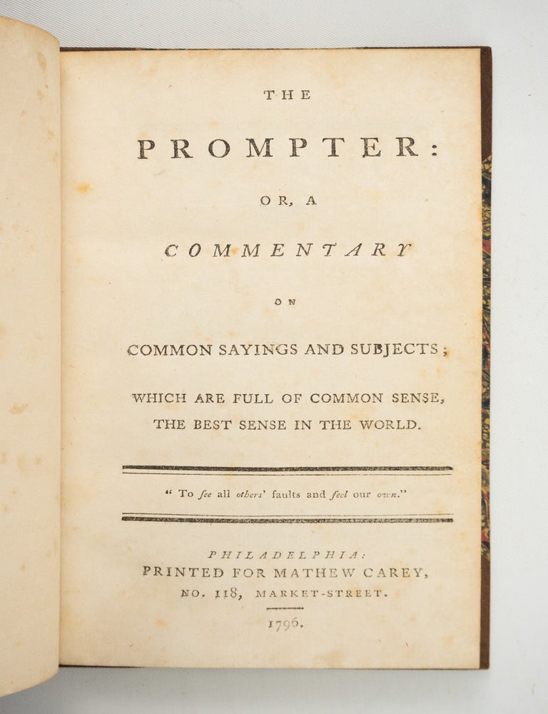 (ST20740) THE PROMPTER: OR, A COMMENTARY ON COMMON SAYINGS AND SUBJECTS; WHICH ARE FULL...