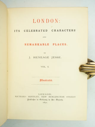 LONDON: ITS CELEBRATED CHARACTERS AND REMARKABLE PLACES.