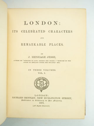 LONDON: ITS CELEBRATED CHARACTERS AND REMARKABLE PLACES.