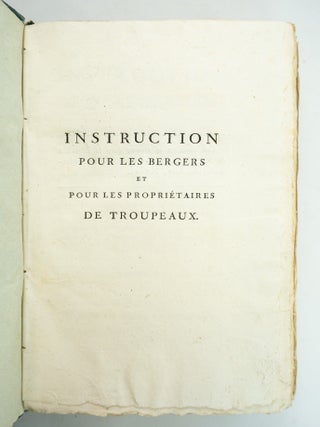 INSTRUCTION POUR LES BERGERS ET POUR LES PROPRIÉTAIRES DE TROUPEAUX; AVEC DES AUTRES OUVRAGES SUR LES MOUTONS ET SUR LES LAINES.