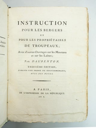 INSTRUCTION POUR LES BERGERS ET POUR LES PROPRIÉTAIRES DE TROUPEAUX; AVEC DES AUTRES OUVRAGES SUR LES MOUTONS ET SUR LES LAINES.