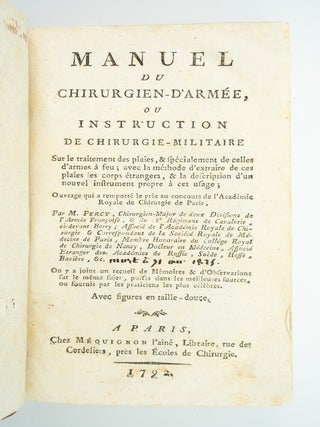 VADE-MECUM MEDICUM. [bound between] PERCY, PIERRE-FRAN&Ccedil;OIS. MANUEL DU CHIRURGIEN-D'ARM&Eacute;E, OU INSTRUCTION DE CHIRURGIE-MILITAIRE. [and] [SCHOOL OF SALERNO]. L'ECOLE DE SALERNE OU PRECEPTES GENEREAUX POUR CONSERVER SA SANT&Eacute;.