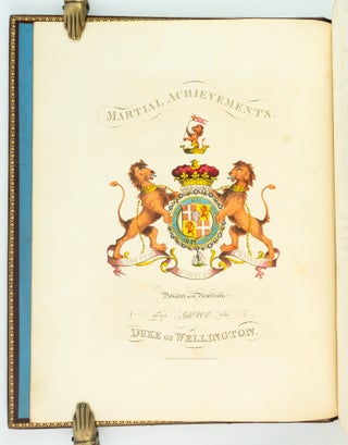 THE MARTIAL ACHIEVEMENTS OF GREAT BRITAIN AND HER ALLIES FROM THE YEAR 1799 TO 1815.
